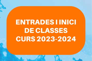 Entrades i inici de classes curs 2023-2024