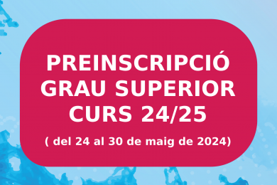 PREINSCRIPCIÓ CFGS CURS 2024/2025
